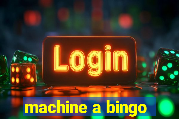 machine a bingo