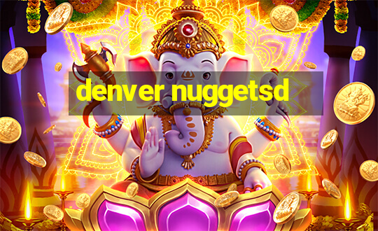 denver nuggetsd