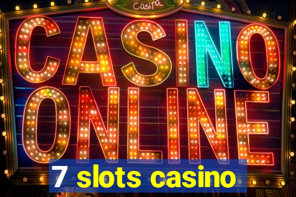 7 slots casino