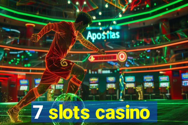 7 slots casino