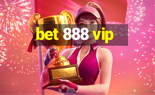 bet 888 vip