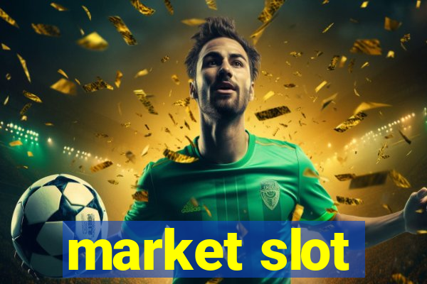 market slot