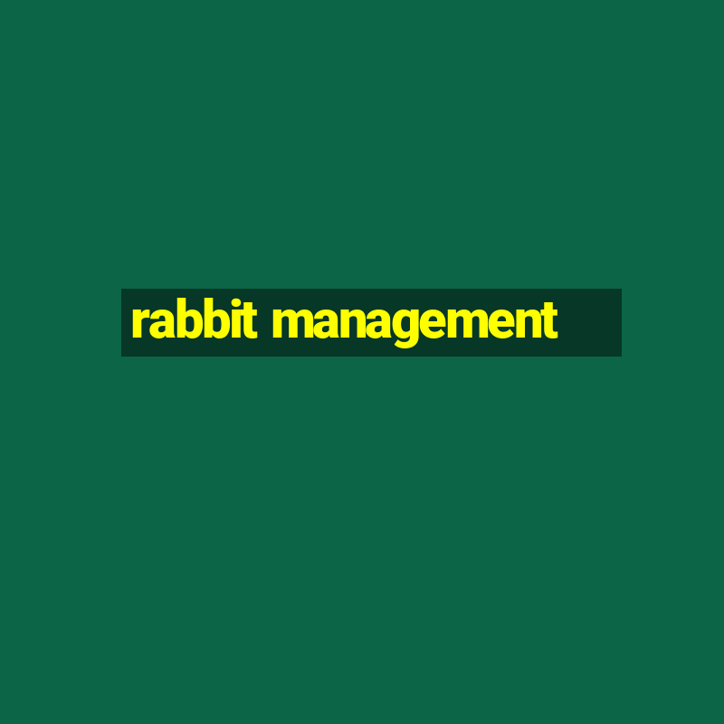 rabbit management