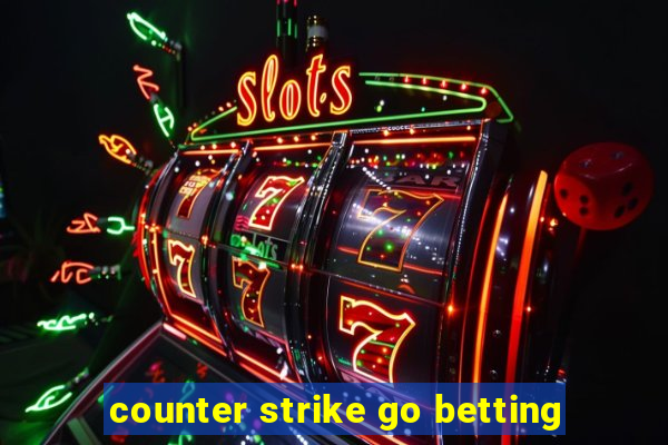 counter strike go betting