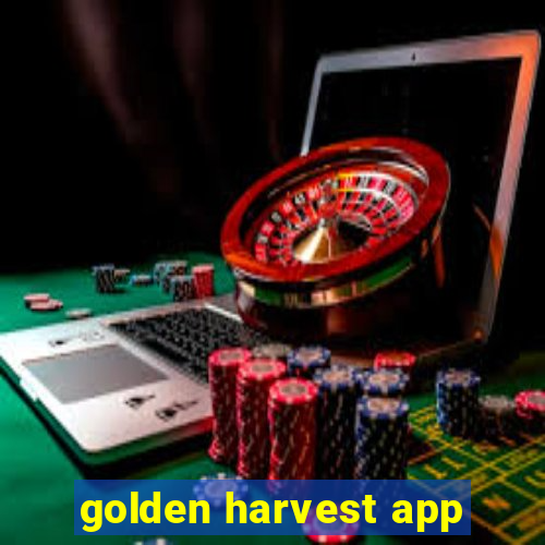 golden harvest app