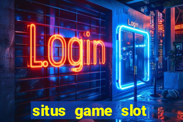 situs game slot paling gacor