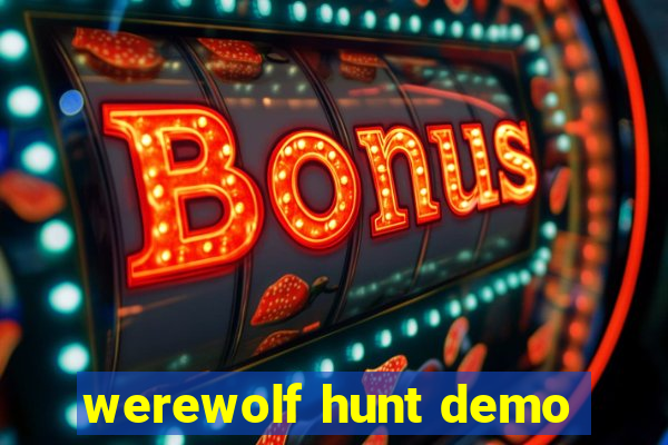 werewolf hunt demo