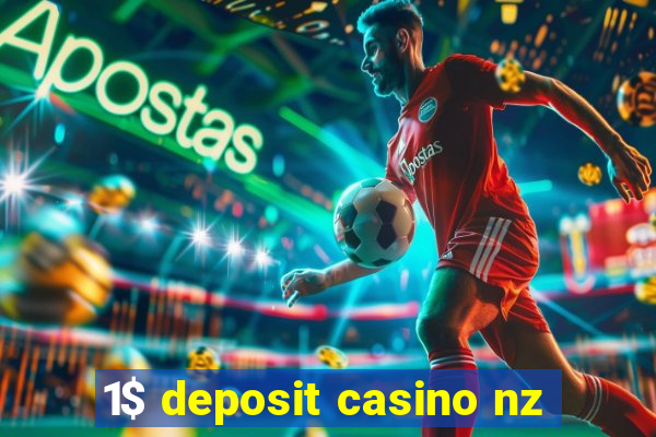 1$ deposit casino nz