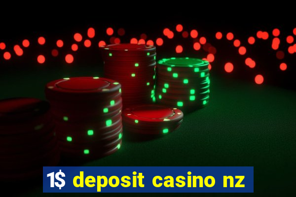 1$ deposit casino nz