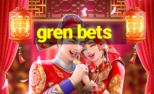 gren bets