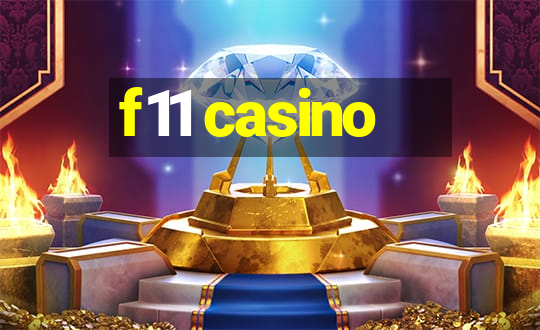 f11 casino