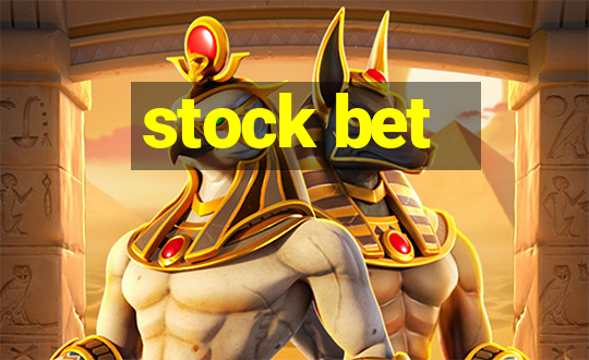 stock bet