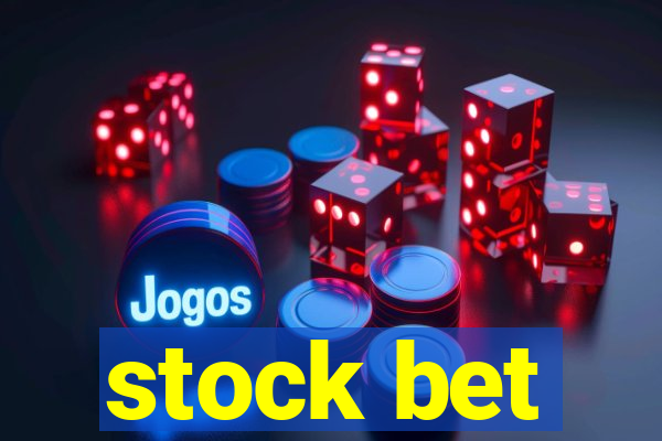 stock bet