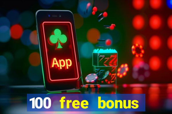 100 free bonus casino no deposit gcash