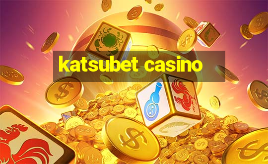 katsubet casino