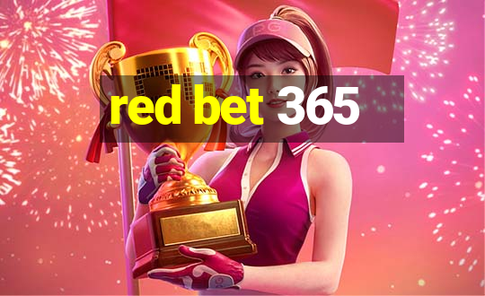 red bet 365