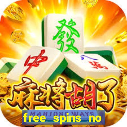 free spins no deposit casino