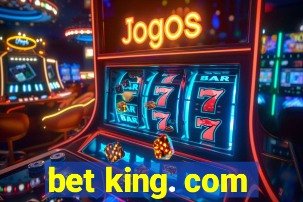 bet king. com