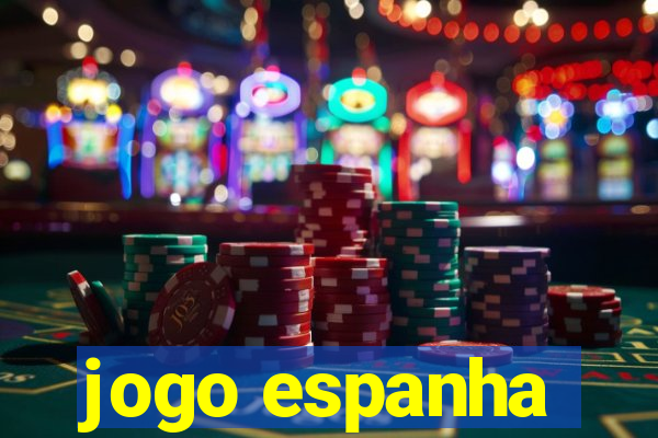 jogo espanha