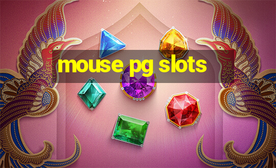 mouse pg slots