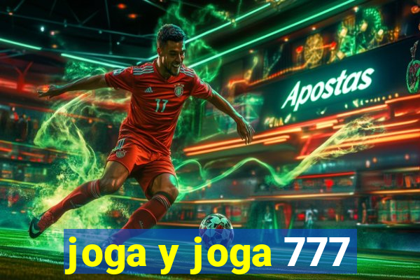 joga y joga 777