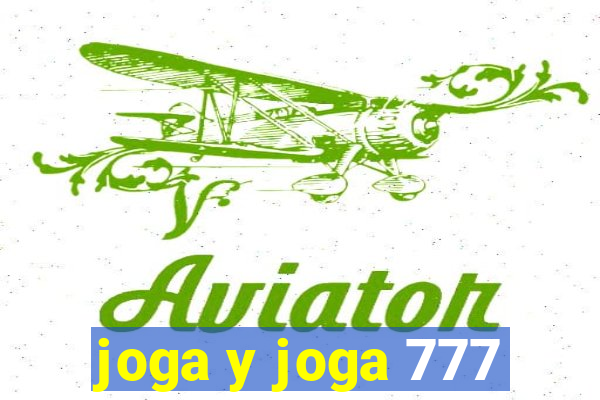 joga y joga 777