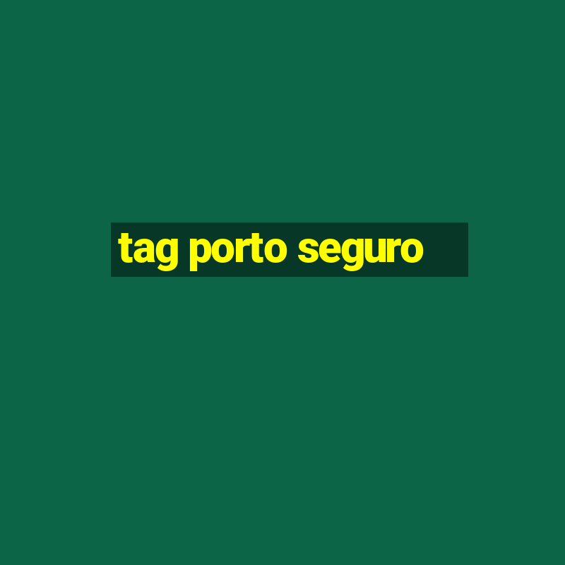 tag porto seguro