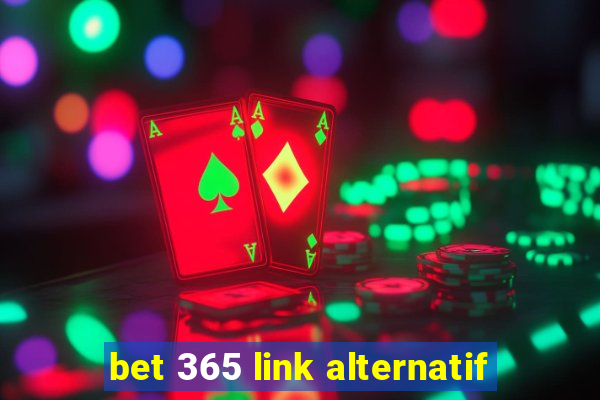 bet 365 link alternatif