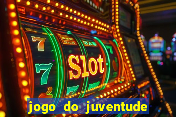 jogo do juventude onde assistir