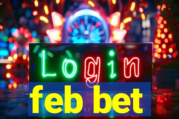 feb bet