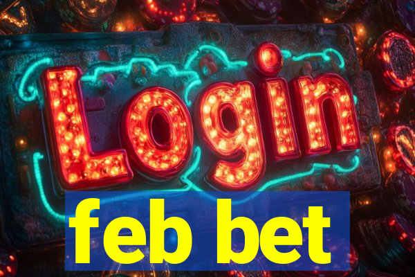 feb bet