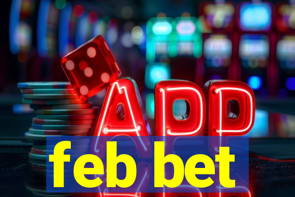 feb bet