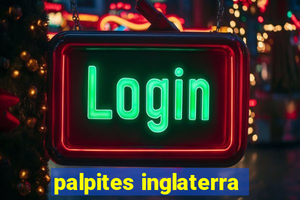 palpites inglaterra