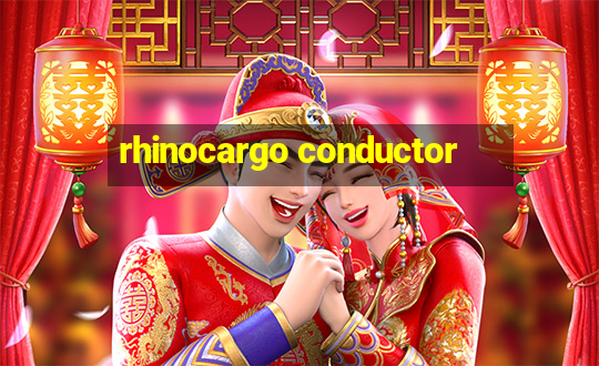 rhinocargo conductor