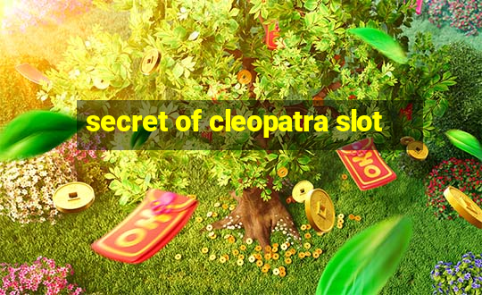 secret of cleopatra slot