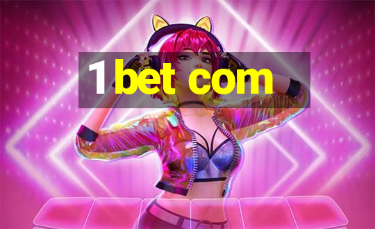 1 bet com