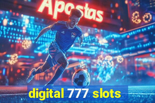 digital 777 slots