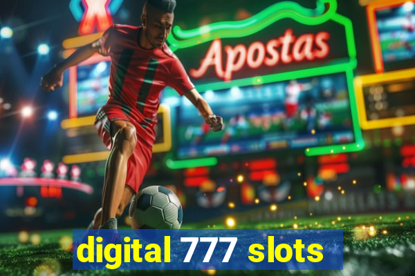 digital 777 slots