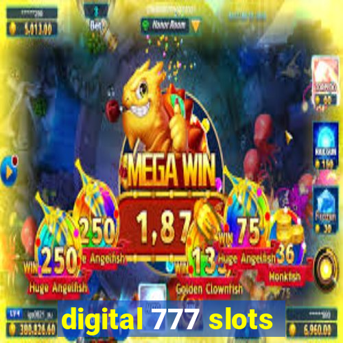 digital 777 slots