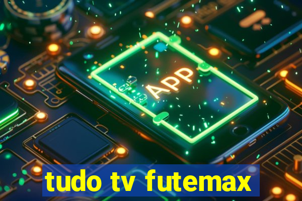 tudo tv futemax