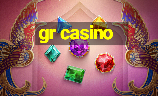 gr casino