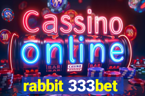 rabbit 333bet