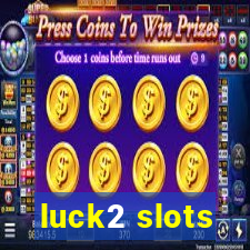 luck2 slots