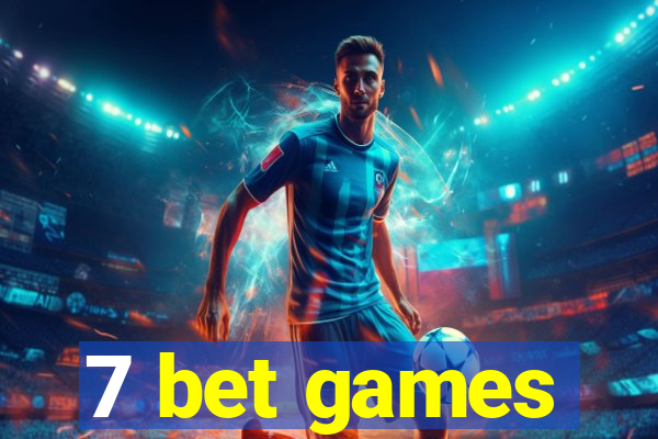 7 bet games