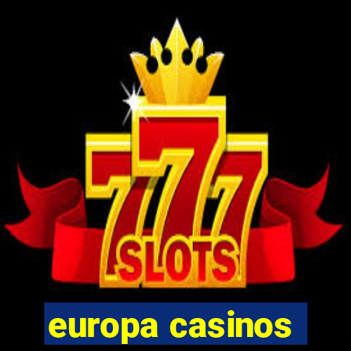 europa casinos