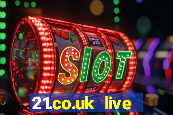 21.co.uk live casino offer