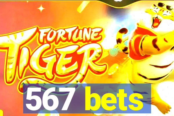 567 bets