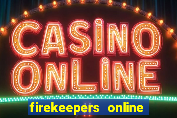 firekeepers online casino bonus codes 2022