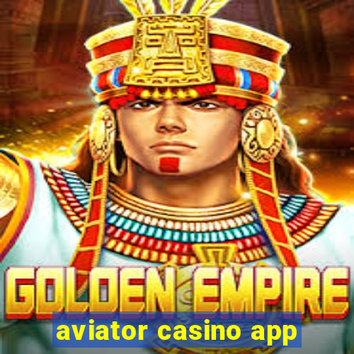 aviator casino app