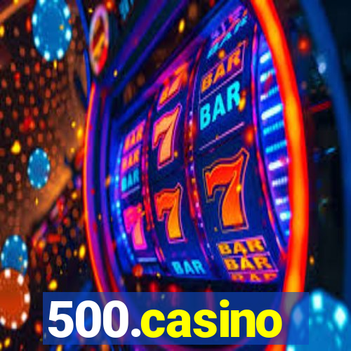 500.casino